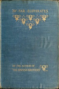 Cover of By far Euphrates — Background and Themes
