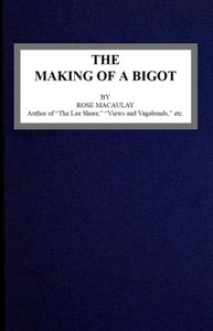 Cover of The making of a bigot — Text and...