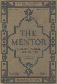 Cover of The Mentor: American Pioneer Prose Writers, Vol. 4, Num. 6, Serial No. 106, May 1, 1916 — Context and Discussion
