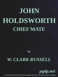 Cover of John Holdsworth, Chief Mate — Ed...