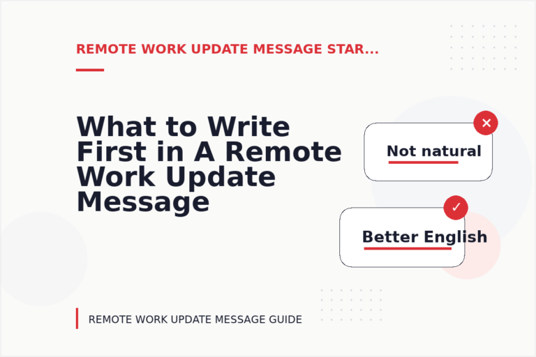 What to Write First in A Remote Work Update Message What to Write First in A Remote Work Update Message