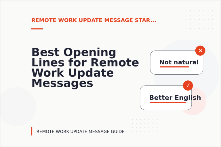 Best Opening Lines for Remote Work Update Messages Best Opening Lines for Remote Work Update Messages