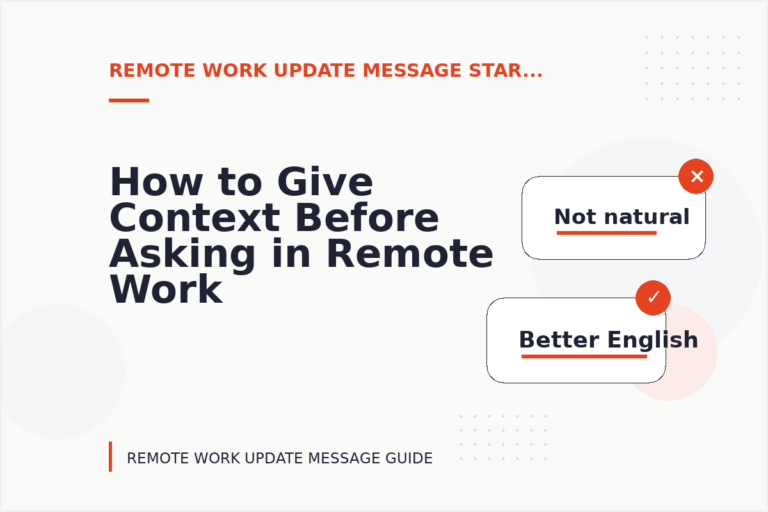 How to Give Context Before Asking in Remote Work Update Message English How to Give Context Before Asking in Remote Work Update Message English