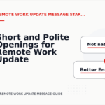 Short and Polite Openings for Remote Work Update Message English