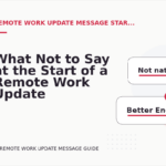 What Not to Say at the Start of a Remote Work Update Message