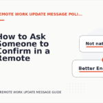 How to Ask Someone to Confirm in a Remote Work Update Message
