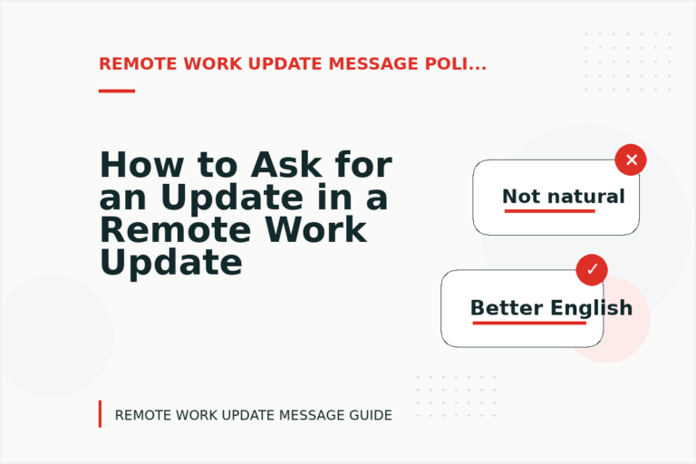 How to Ask for an Update in a Remote Work Update Message