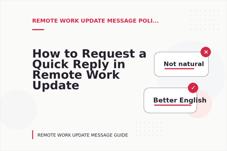 How to Request a Quick Reply in Remote Work Update Message English How to Request a Quick Reply in Remote Work Update Message English