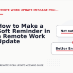 How to Make a Soft Reminder in a Remote Work Update Message