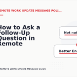 How to Ask a Follow-Up Question in Remote Work Update Message English