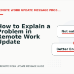 How to Explain a Problem in Remote Work Update Message English