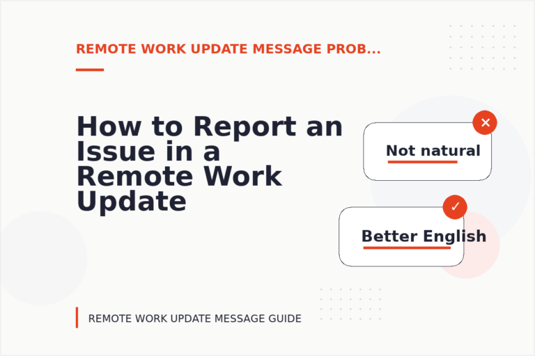 How to Report an Issue in a Remote Work Update Message How to Report an Issue in a Remote Work Update Message