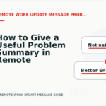 How to Give a Useful Problem Summary in Remote Work Update Message English