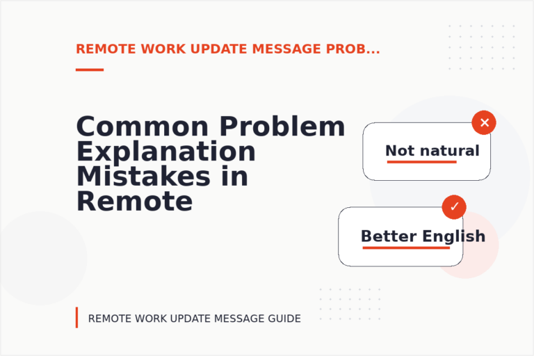 Common Problem Explanation Mistakes in Remote Work Update Message English