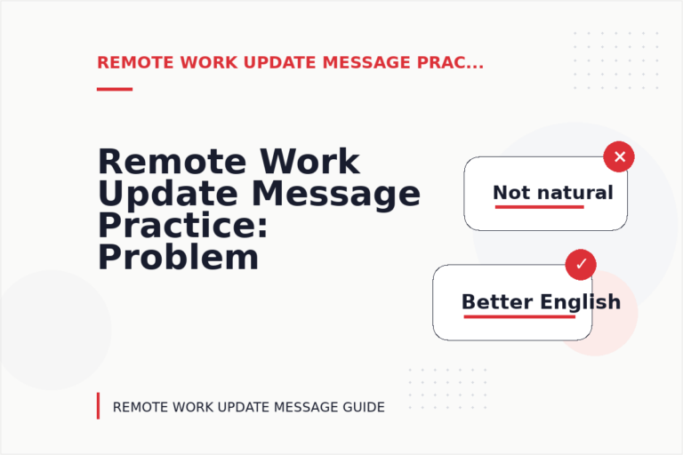 Remote Work Update Message Practice: Problem and Solution Replies