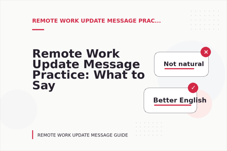 Remote Work Update Message Practice: What to Say Instead Remote Work Update Message Practice: What to Say Instead