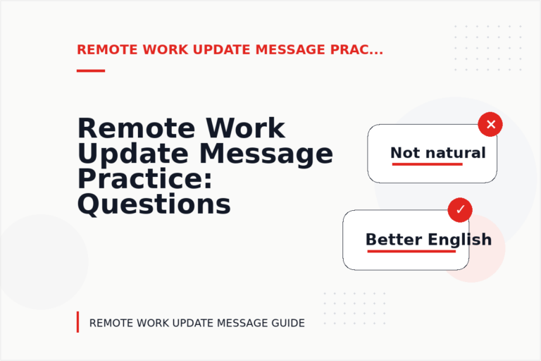 Remote Work Update Message Practice: Questions and Answers Remote Work Update Message Practice: Questions and Answers