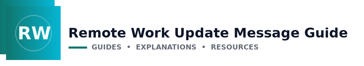 Remote Work Update Message Guide